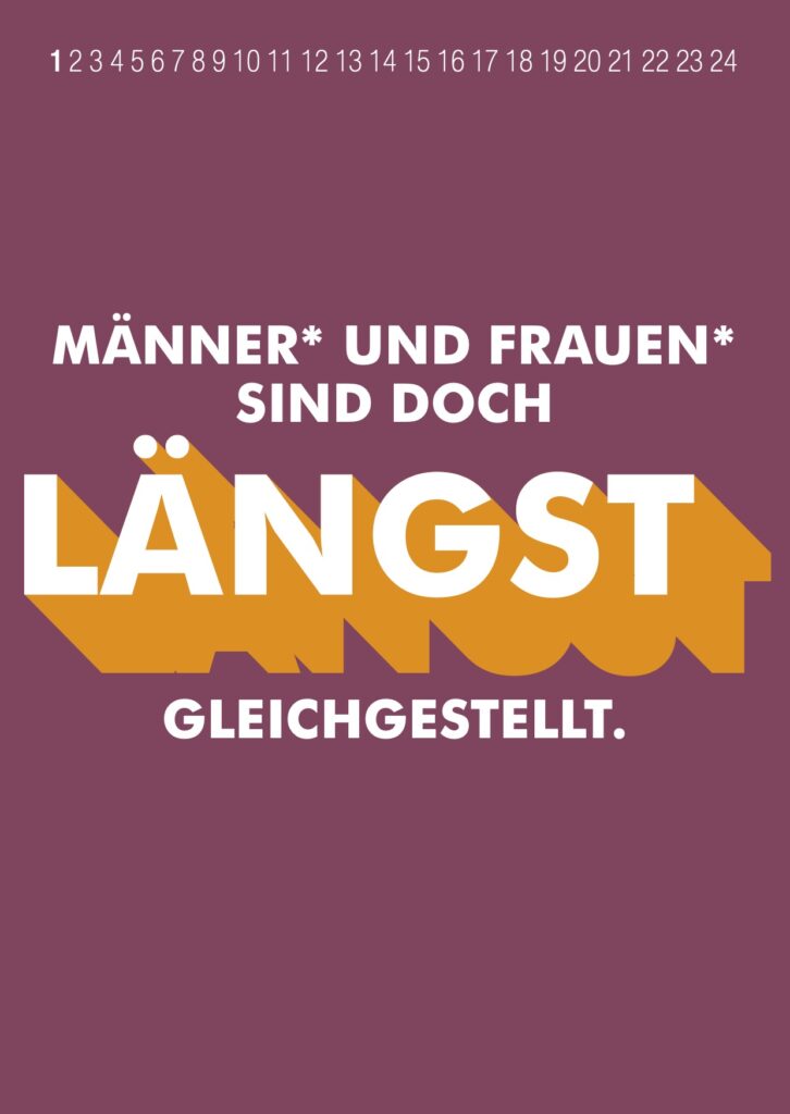 Männer und Frauen sind doch LÄNGST gleichgestellt